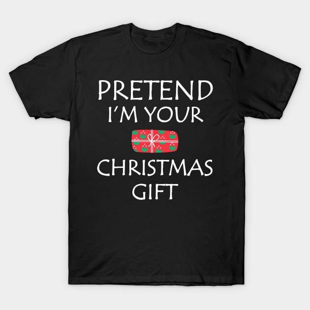 Pretend I'm A Christmas Gift Funny Lazy Costume T-Shirt by okpinsArtDesign